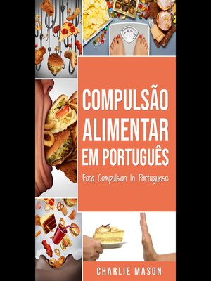 cover image of Compulsão Alimentar Em português/ Food Compulsion In Portuguese